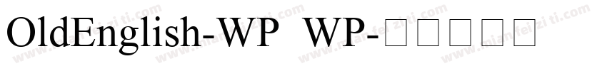 OldEnglish-WP WP字体转换